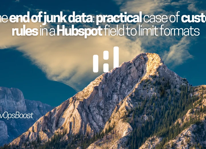 The end of junk data: practical case of custom rules in a Hubspot field to limit formats