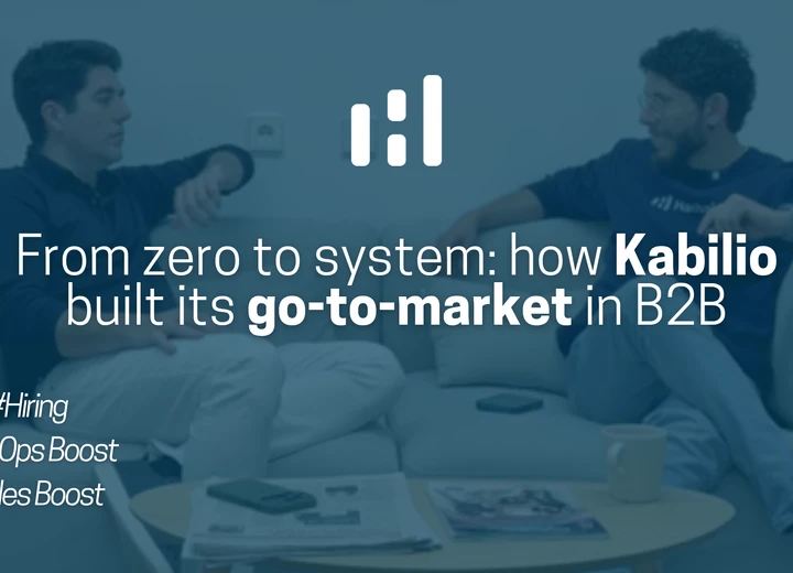 From zero to system: how Kabilio built its go-to-market in B2B