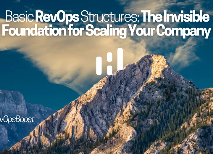 Basic RevOps Structures: The Invisible Foundation for Scaling Your Company