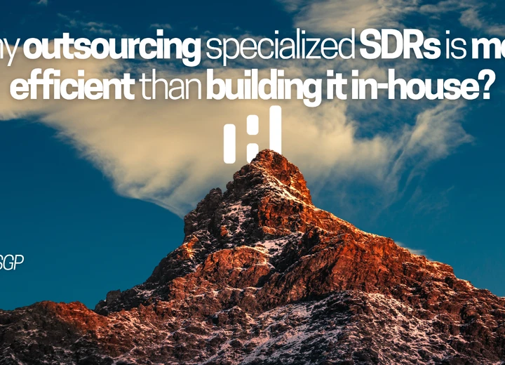 Sales growth partnership: Why outsourcing specialized SDRs is more efficient than setting it up in-house?