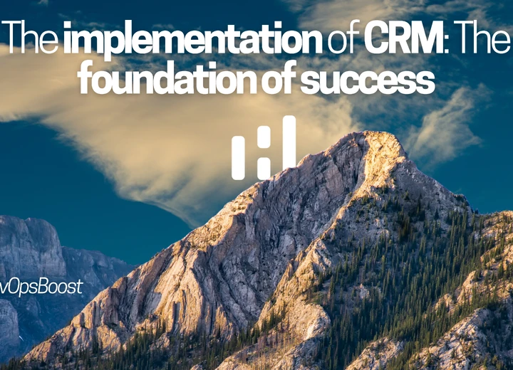 The implementation of CRM: The foundation of success
