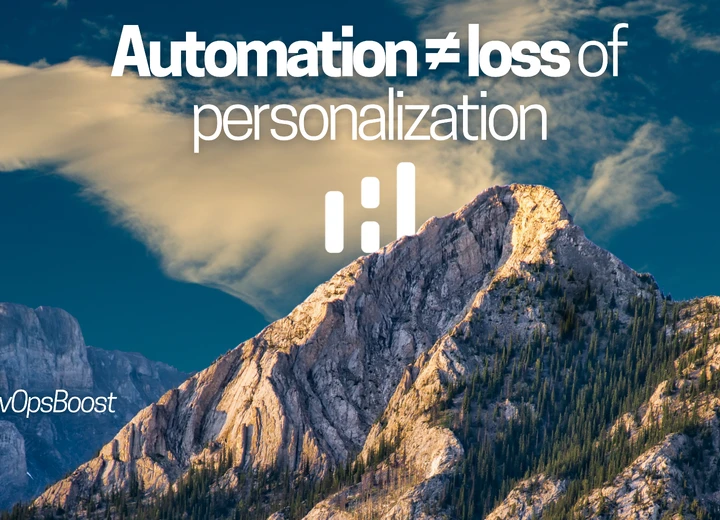 Automation ≠ loss of personalization