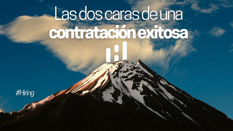 las dos caras de una contratación exitosa