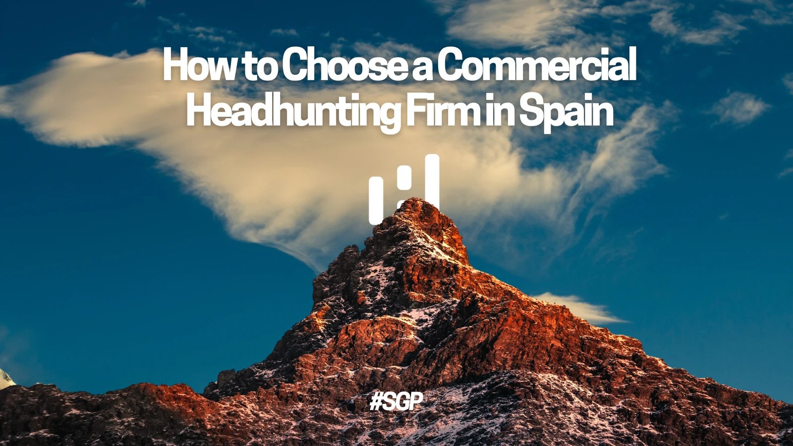 How to Choose a Commercial Headhunting Firm in Spain