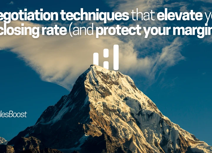 Negotiation techniques that increase your closing rate (and protect your margin)