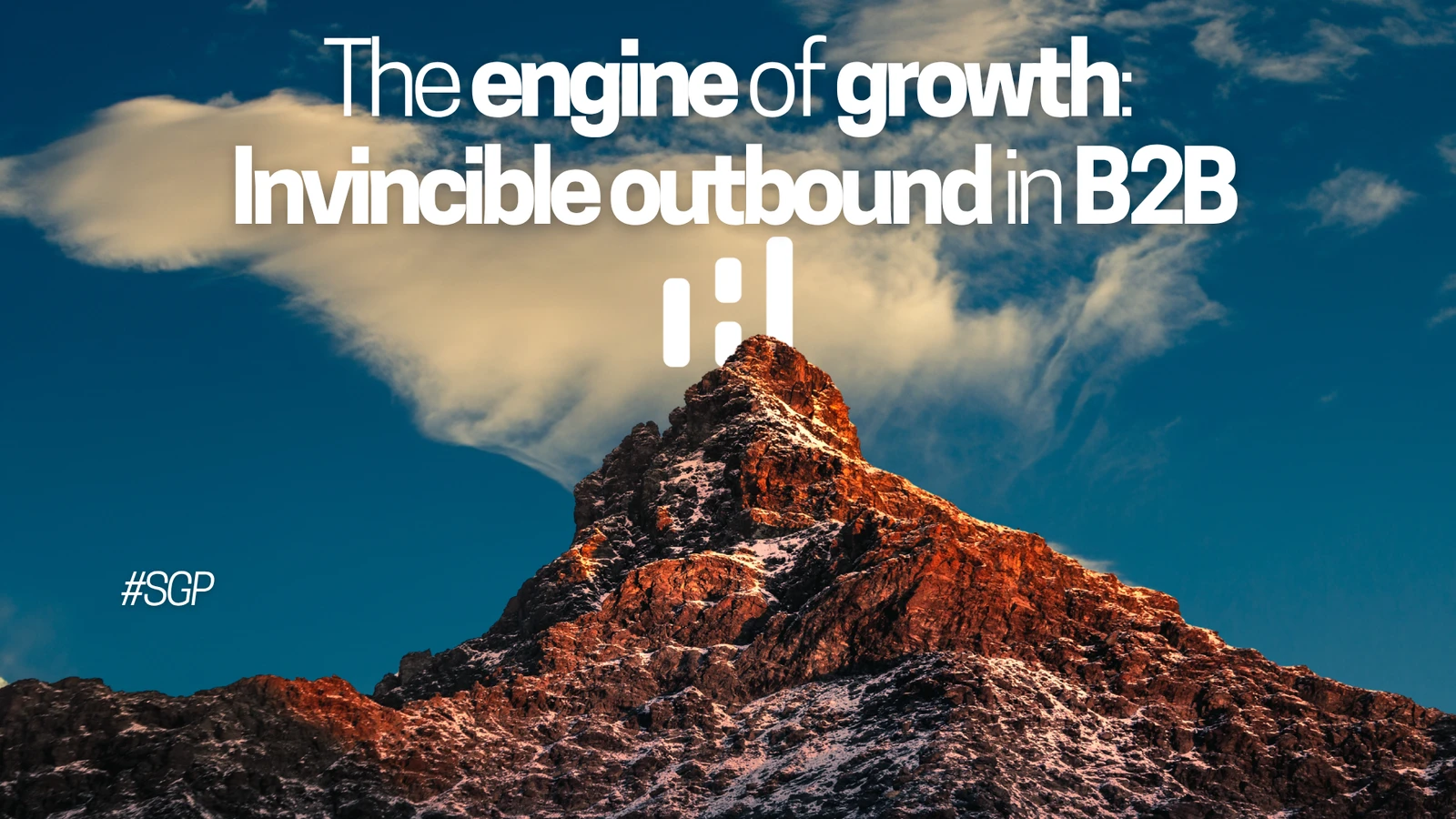 The engine of growth: how to create an invincible outbound commercial infrastructure in B2B