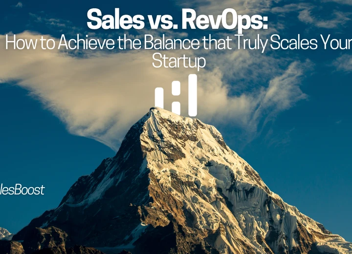 Sales vs. RevOps: How to Achieve the Balance that Truly Scales Your Startup