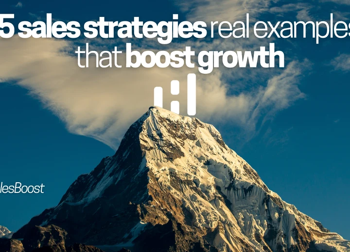 5 sales strategies real examples that boost growth in B2B SaaS